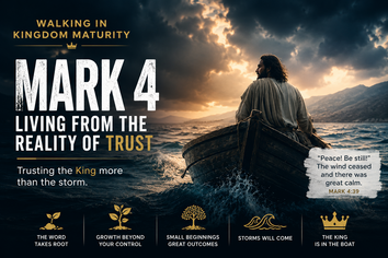 Mark 4 – Living From the Reality of Trust